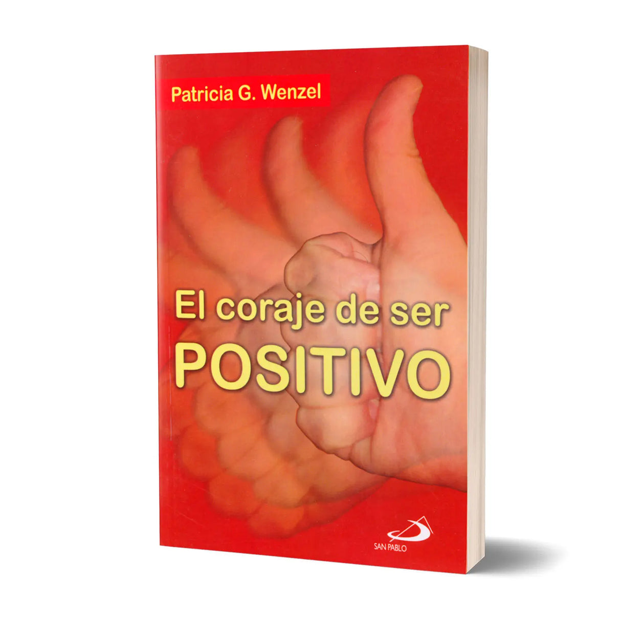 El coraje de ser positivo