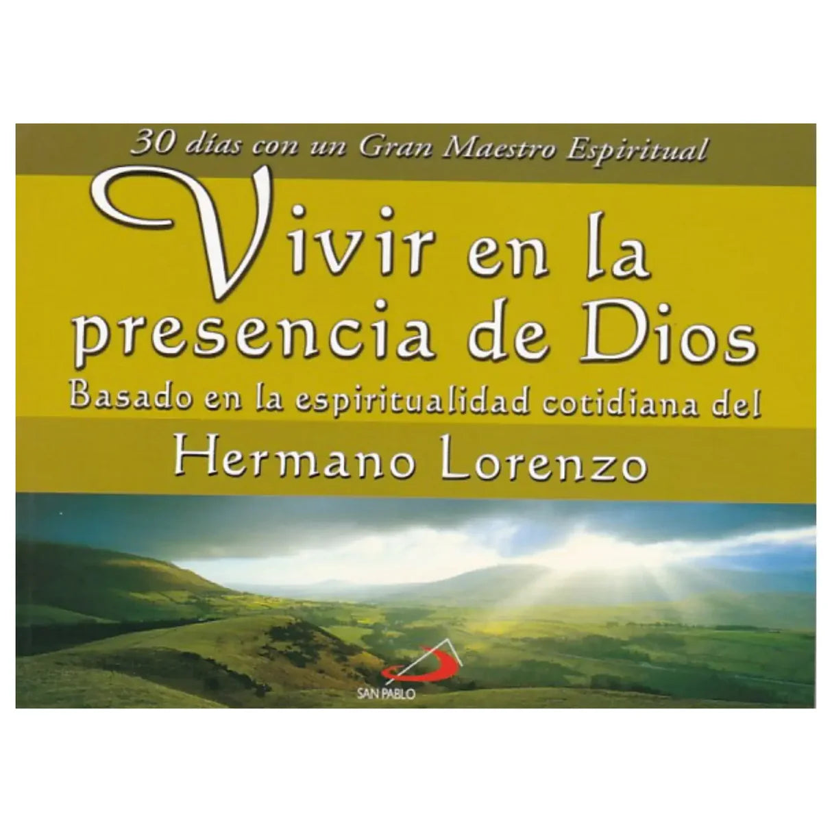 Vivir en la presencia de Dios