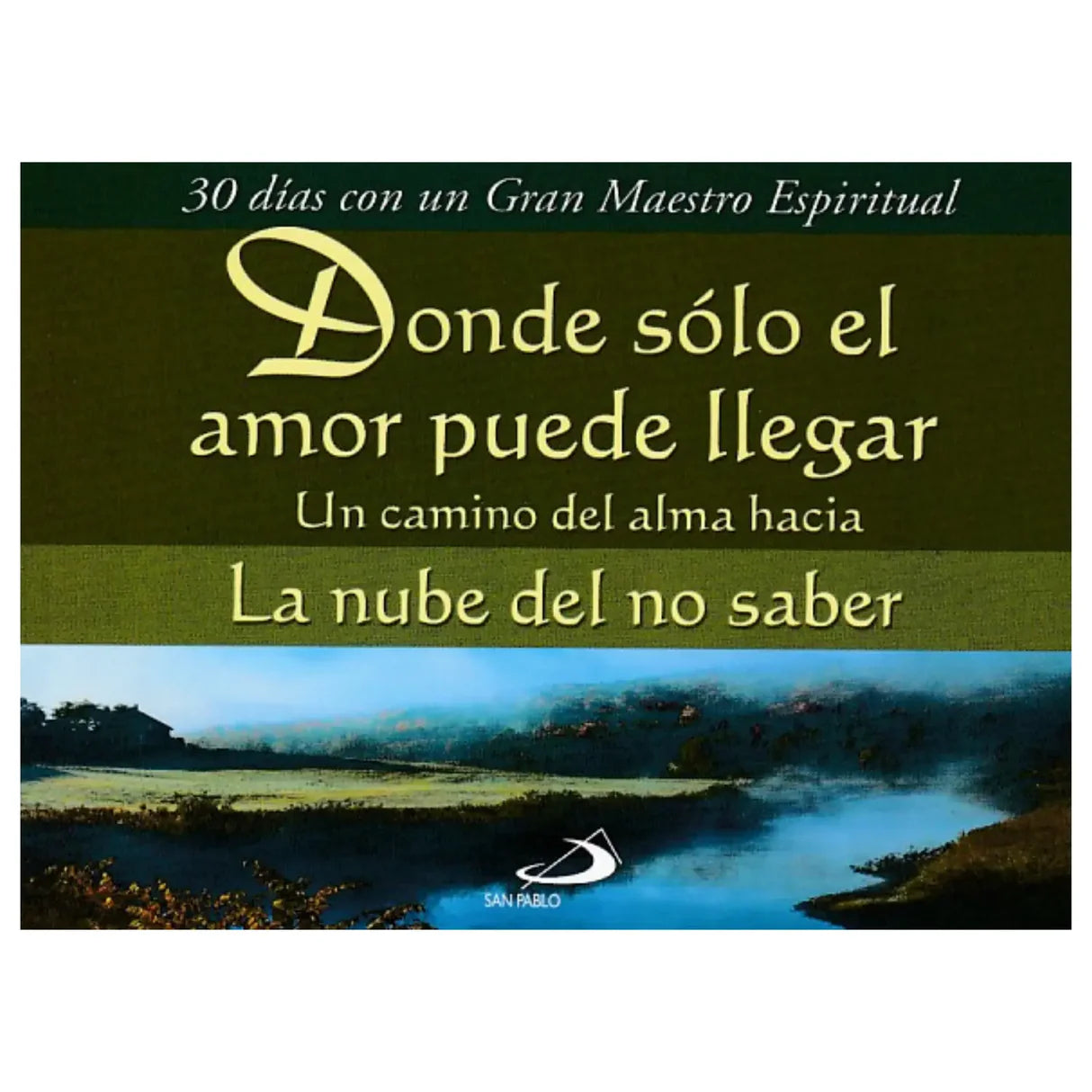 Donde sólo el amor puede llegar