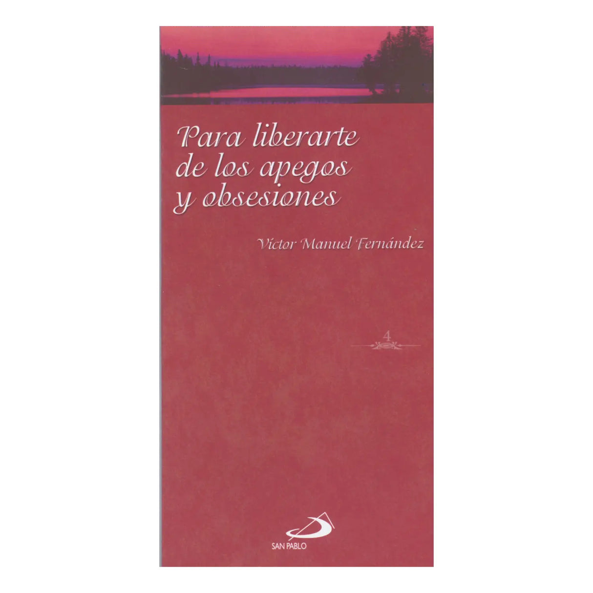 Para liberarte de los apegos y obsesiones