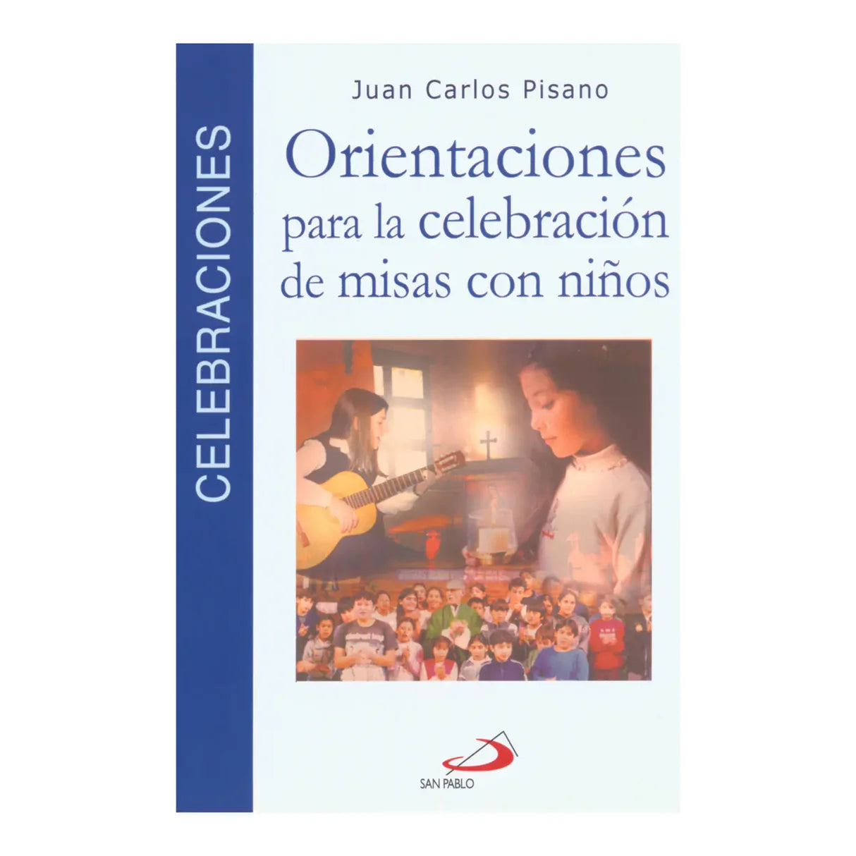 Orientaciones para la celebración de misas con niños