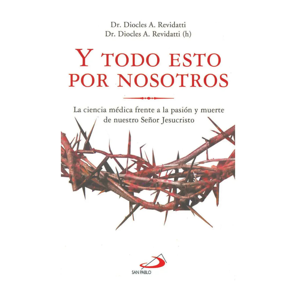Y todo esto por nosotros