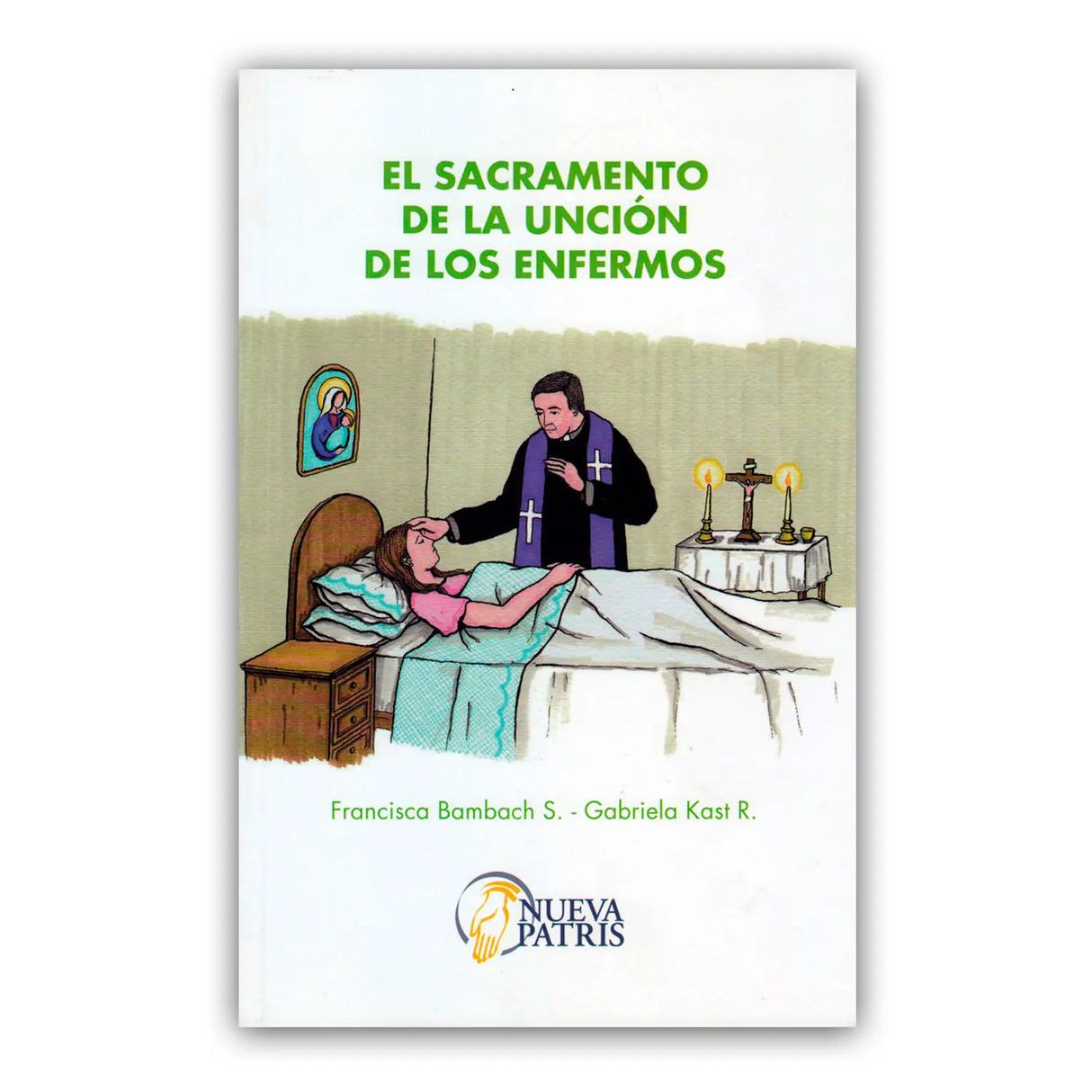 El sacramento de la unción de los enfermos