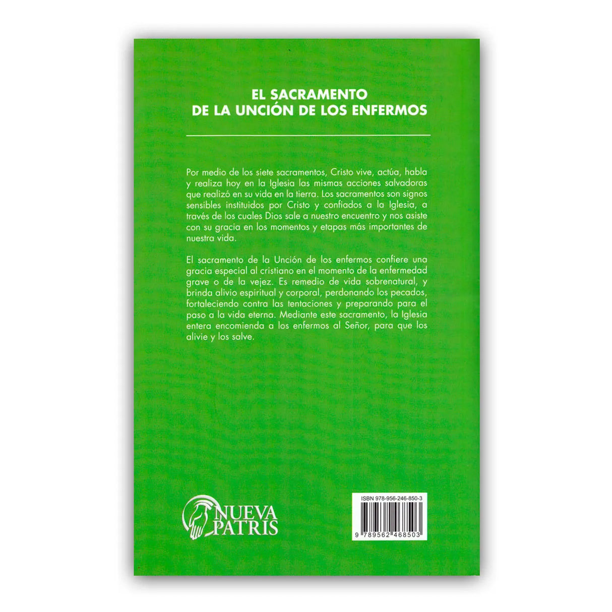 El sacramento de la unción de los enfermos