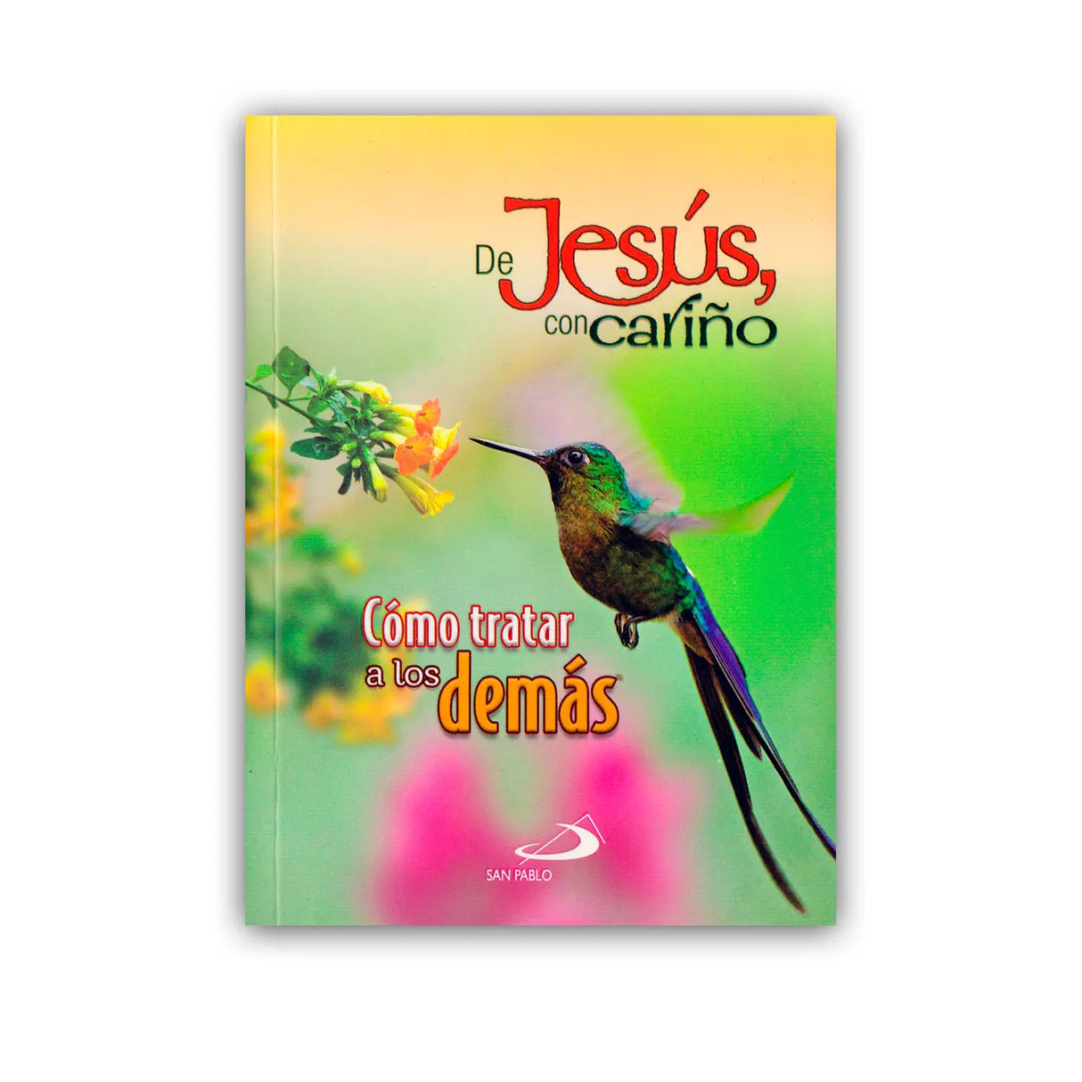 De Jesus con cariño – como tratar a los demás