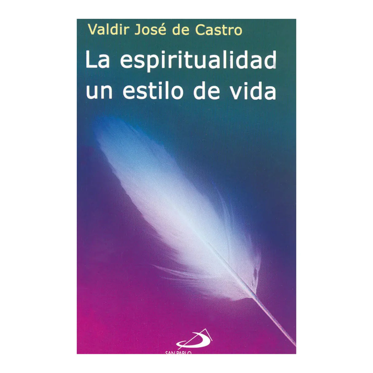 La espiritualidad un estilo de vida