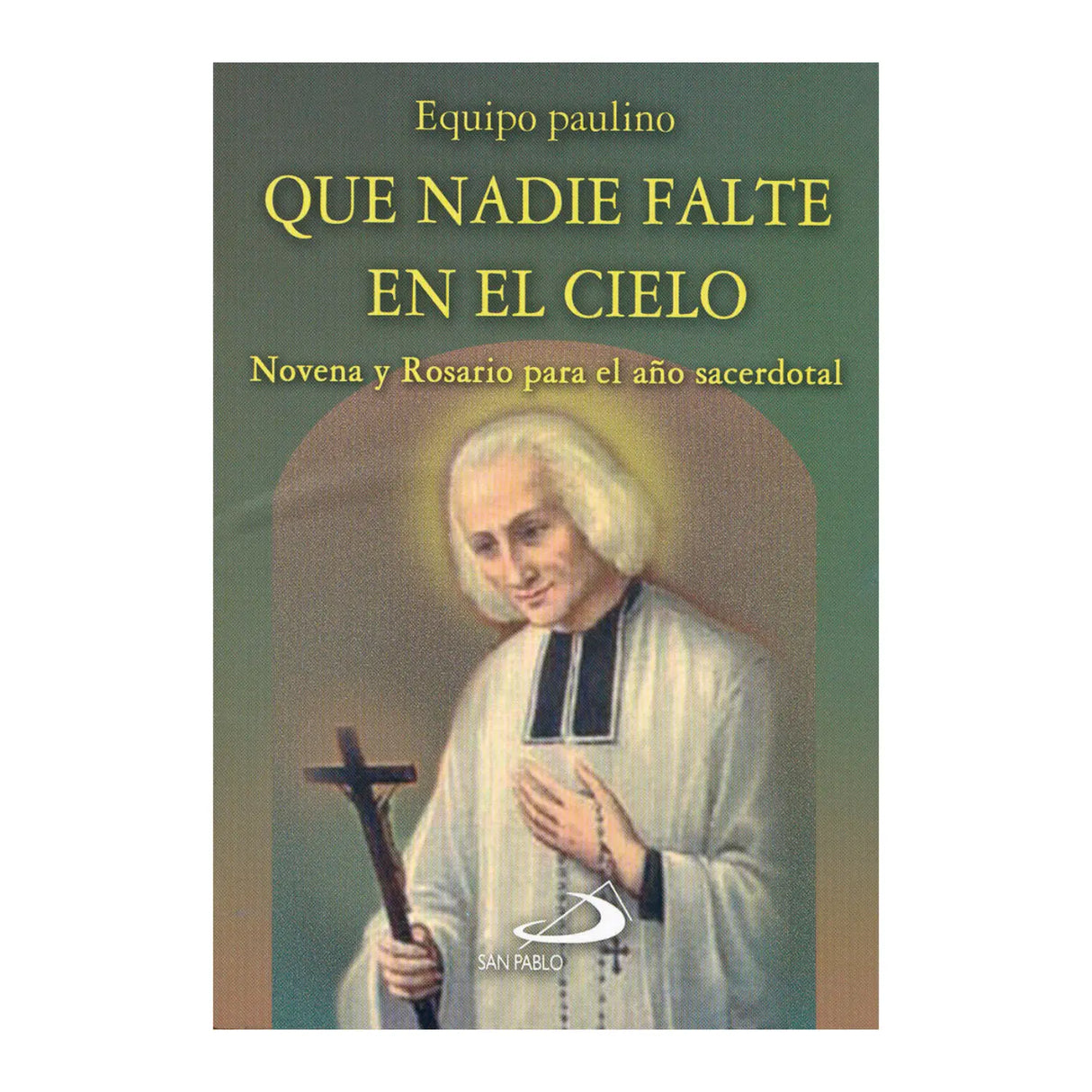 Que nadie falte en el cielo