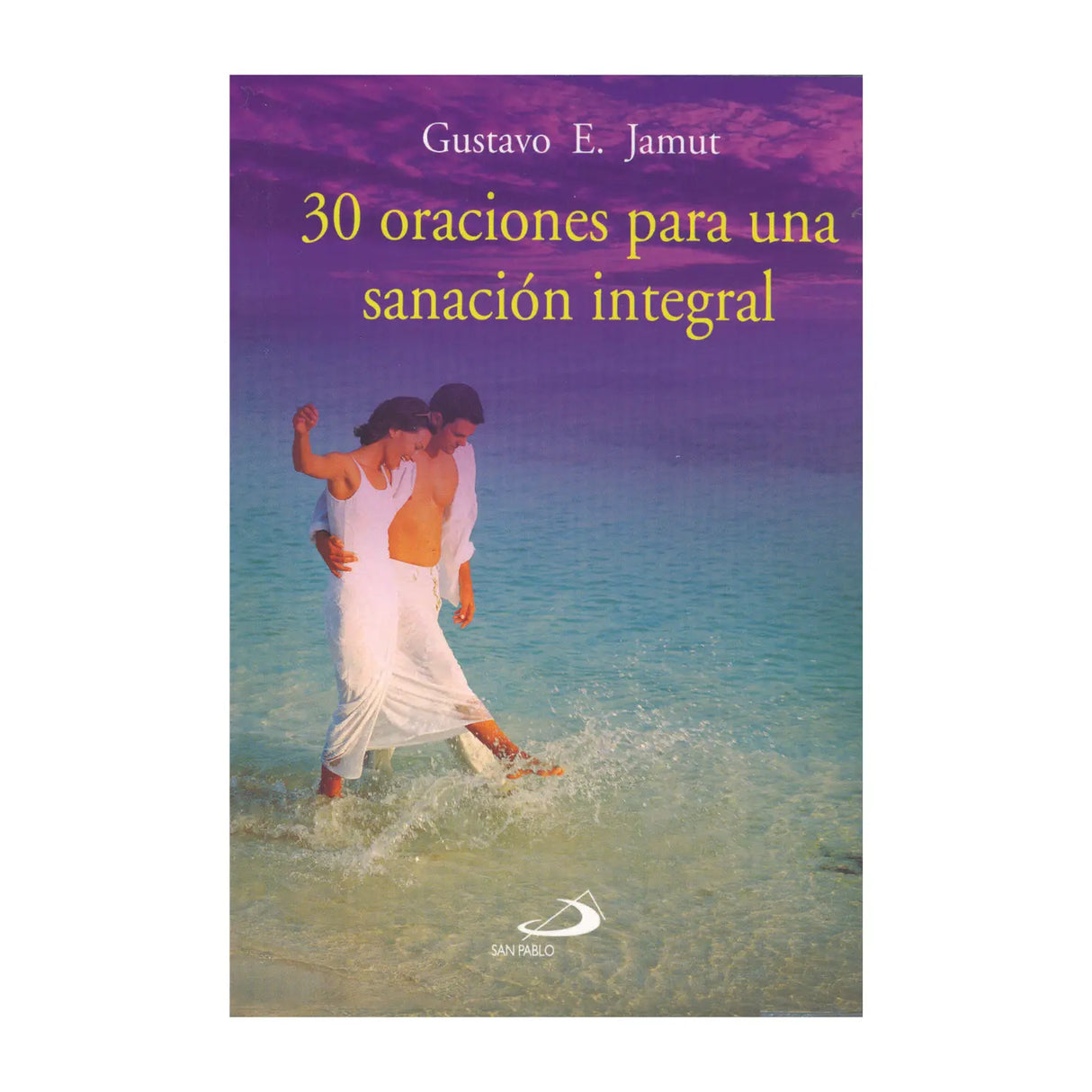 30 Oracion para una sanacion integral