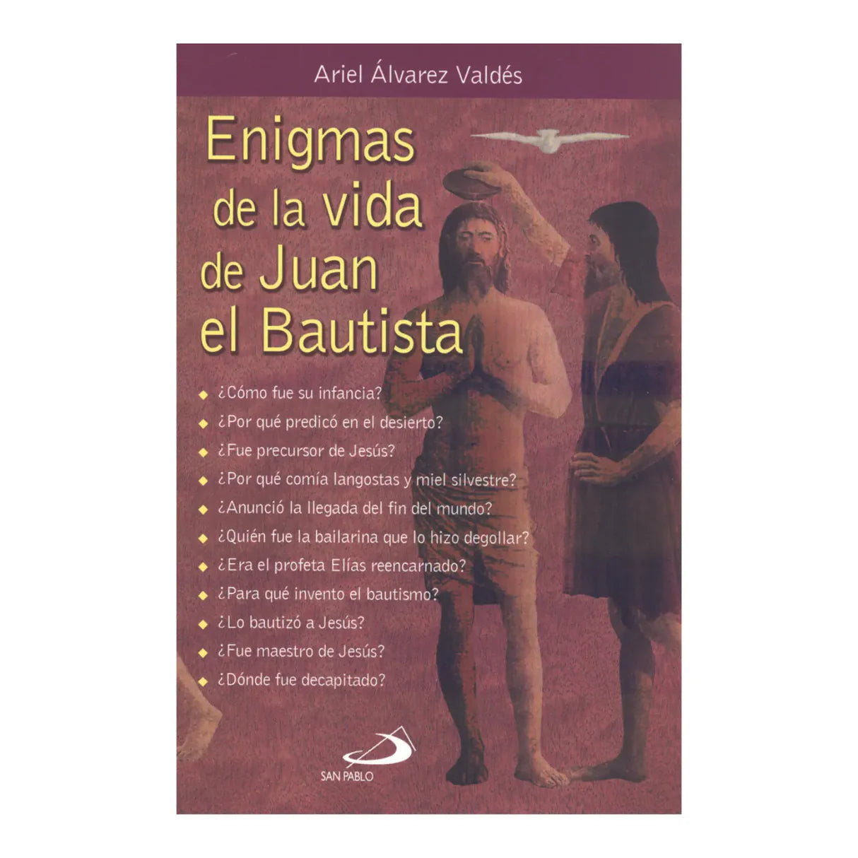 Enigmas de la vida de Juan el Bautista