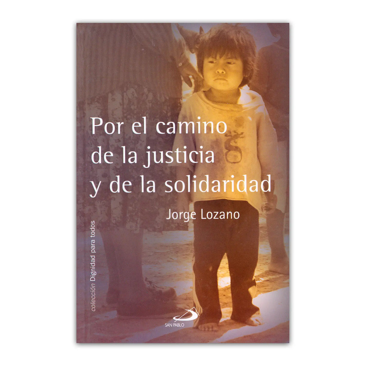 Por el camino de la justicia y de la solidaridad