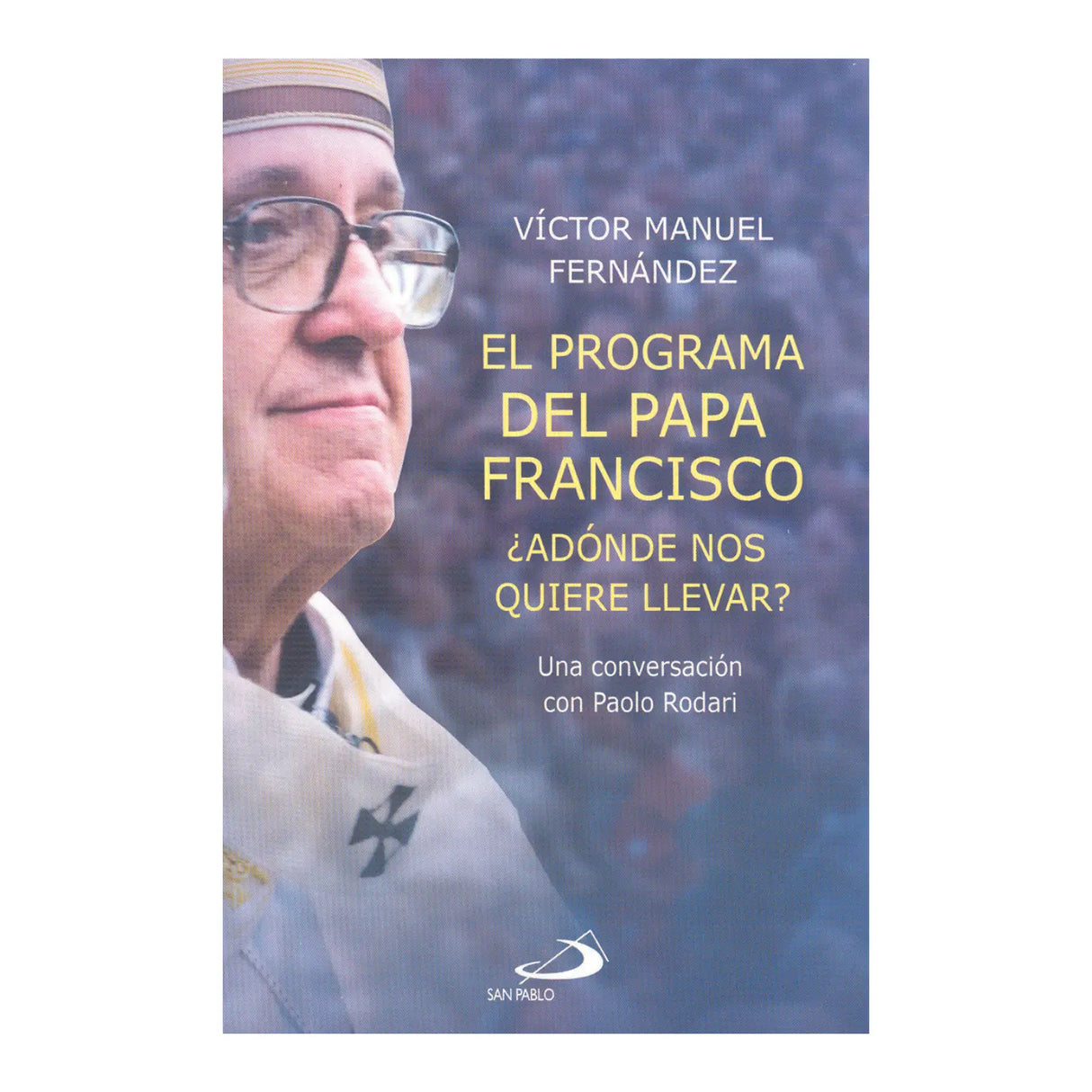 El programa del papa Francisco