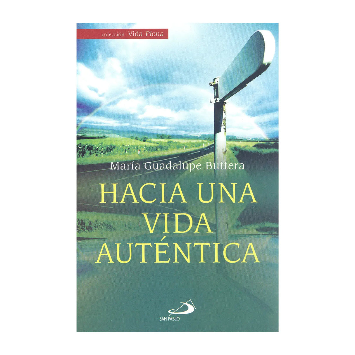 Hacia una vida auténtica