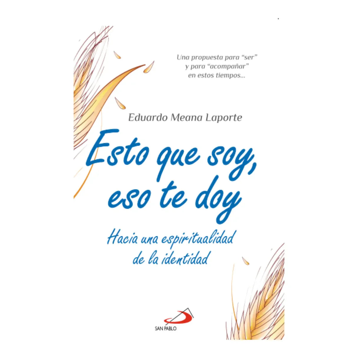 Esto que soy, esto que doy
