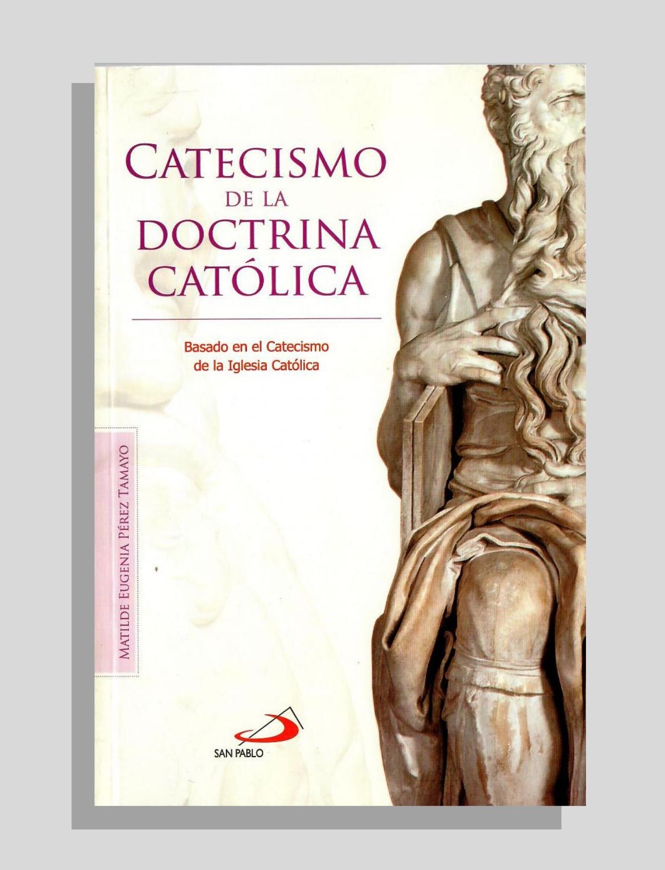 CATECISMO DE LA DOCTRINA CATÓLICA