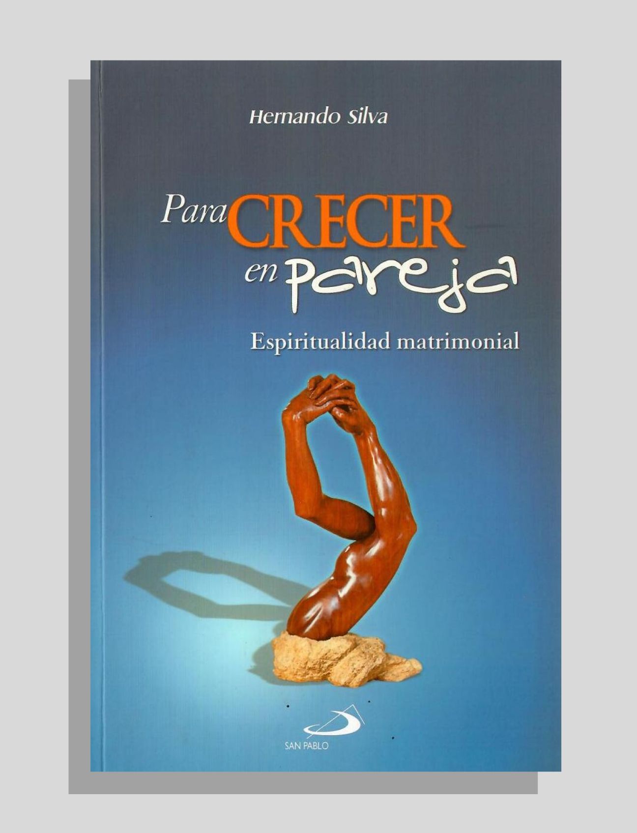 PARA CRECER EN PAREJA