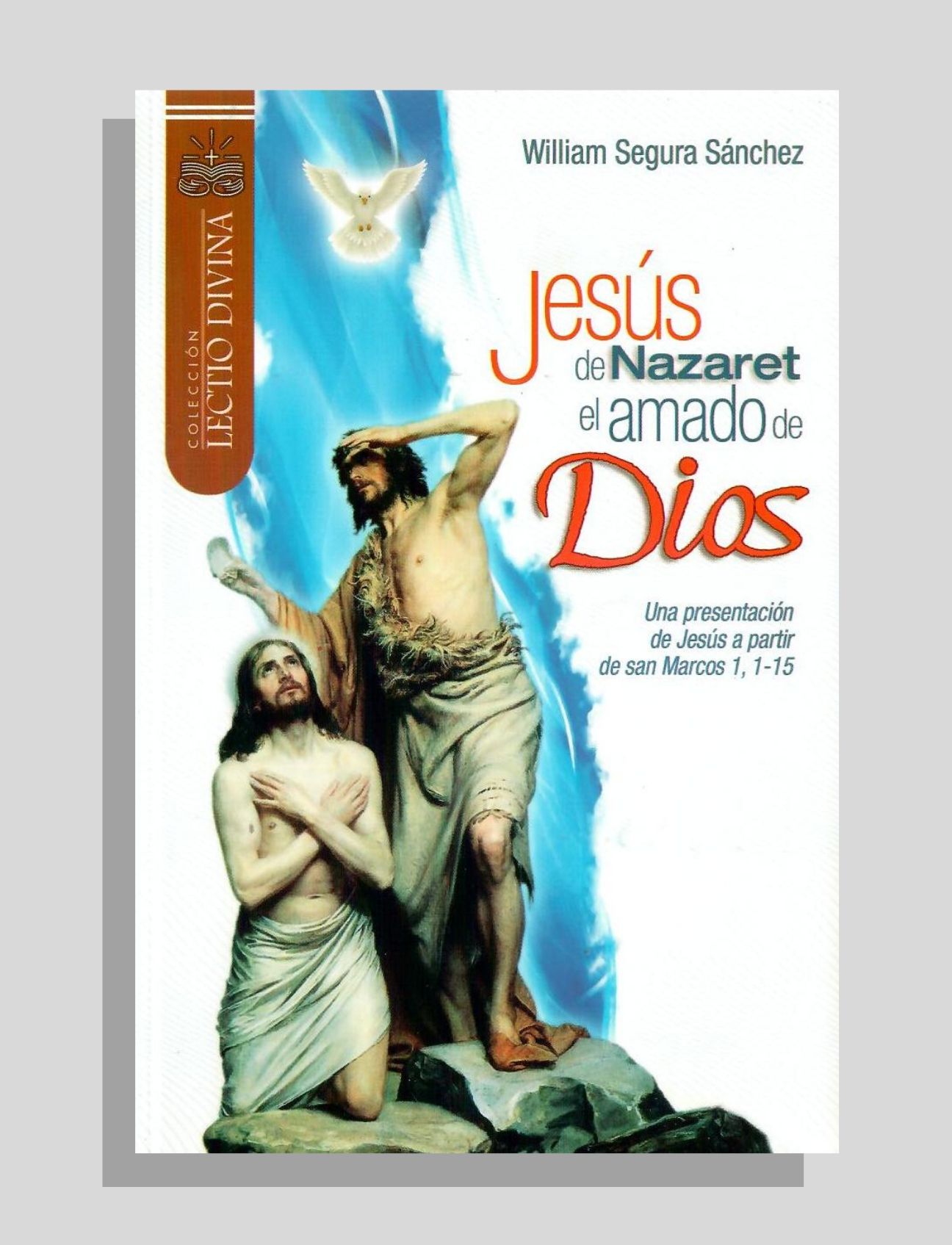 JESÚS DE NAZARET, EL AMADO DE DIOS