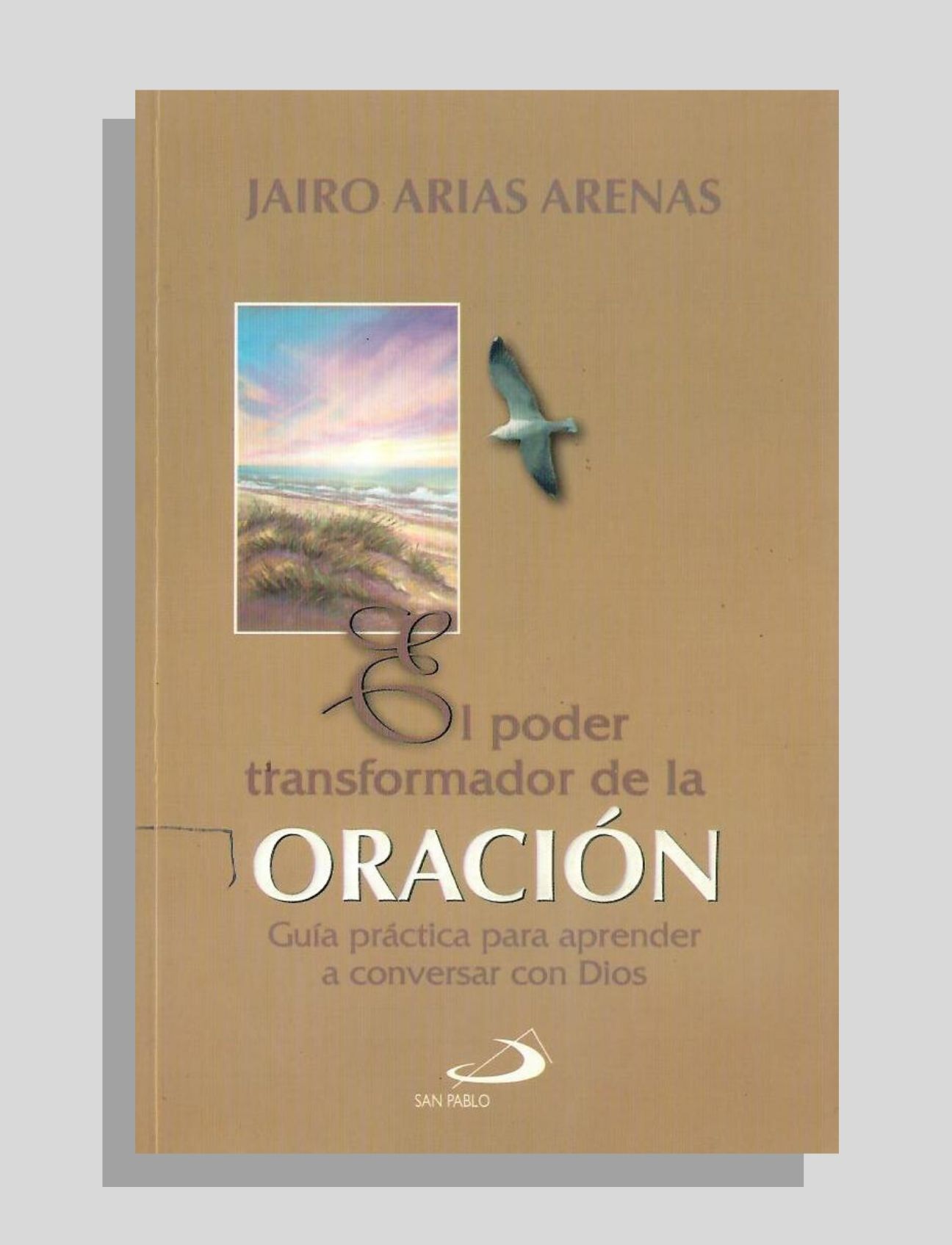 EL PODER TRANSFORMADOR DE LA ORACIÓN