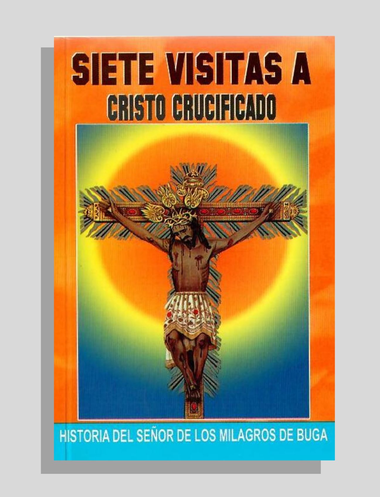 SIETE VISITAS A CRISTO CRUCIFICADO