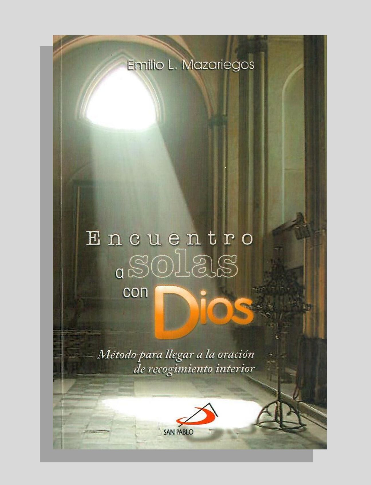 ENCUENTRO A SOLAS CON DIOS