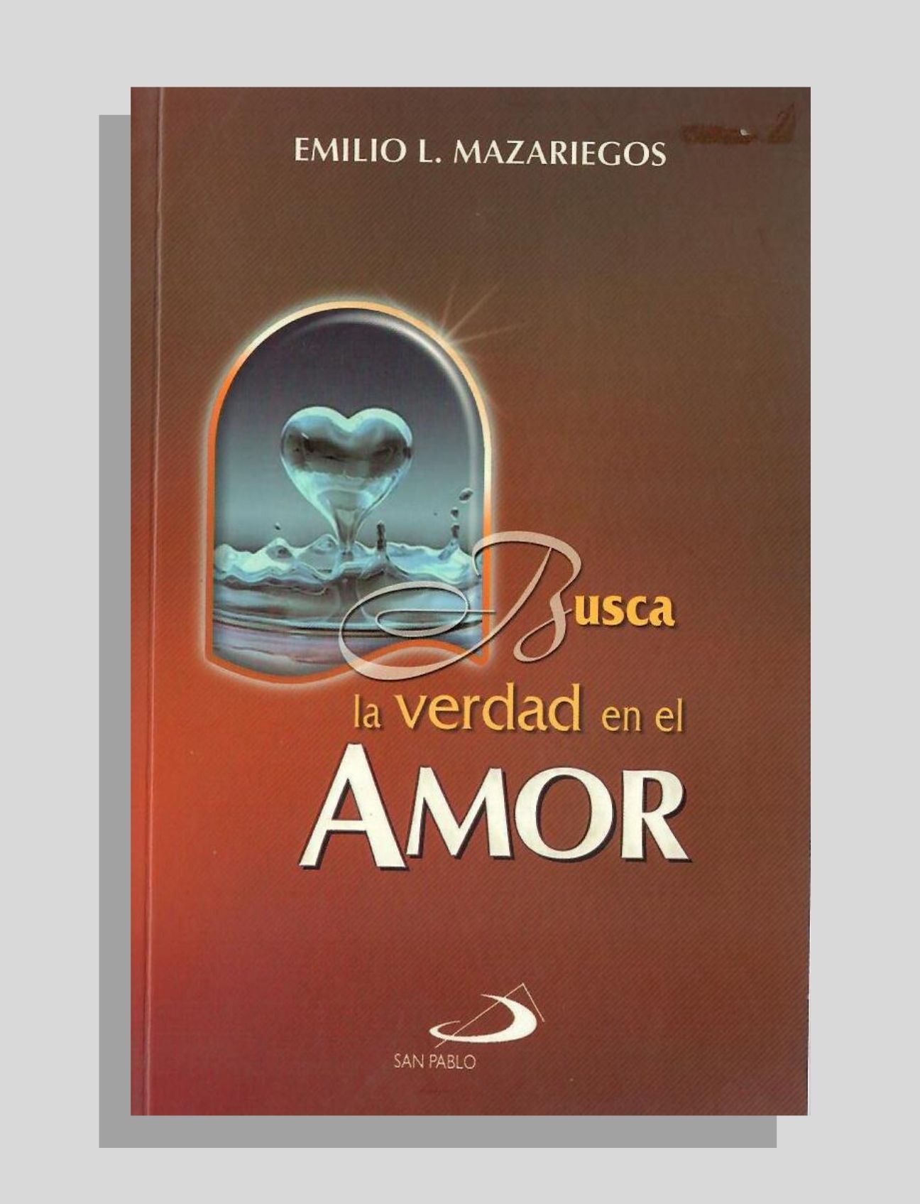 BUSCA LA VERDAD EN EL AMOR