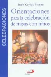 ORIENTACIONES PARA LA CELEBRACIÓN DE MISAS CON NIÑOS