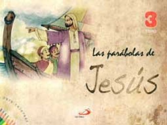 LAS PARÁBOLAS DE JESÚS - 3