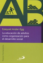 LA EDUCACIÓN DE ADULTOS COMO ORGANIZACIÓN PARA EL DESARROLLO SOC