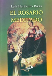 EL ROSARIO MEDITADO