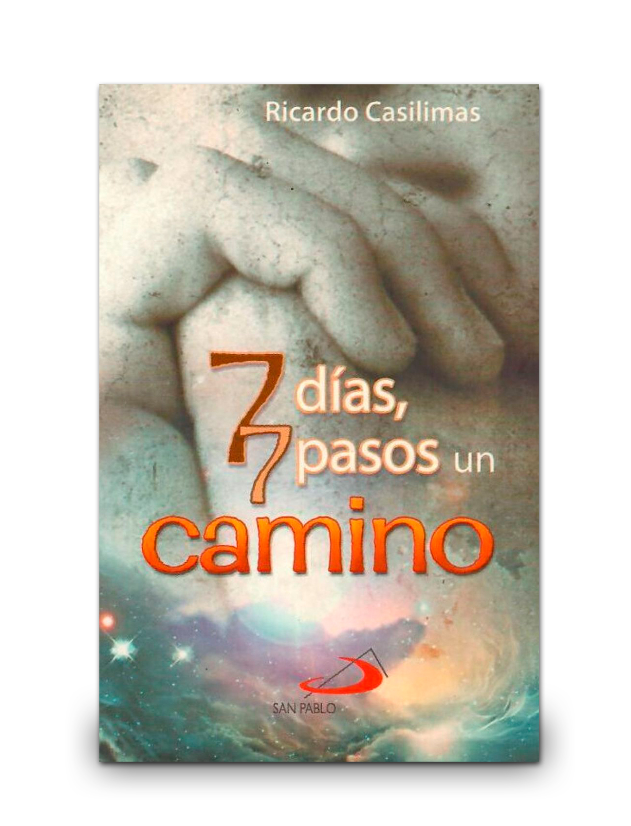 7 DÍAS, 7 PASOS UN CAMINO