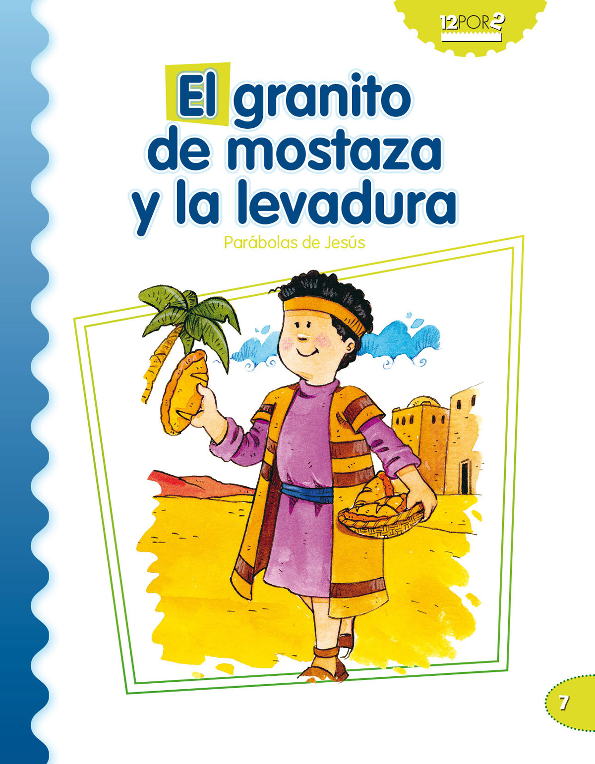 EL GRANITO DE MOSTAZA Y LA LEVADURA