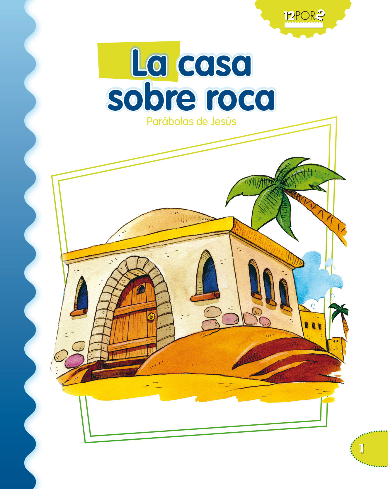 LA CASA SOBRE ROCA