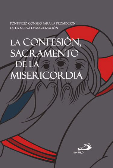 LA CONFESIÓN, SACRAMENTO DE LA MISERICORDIA