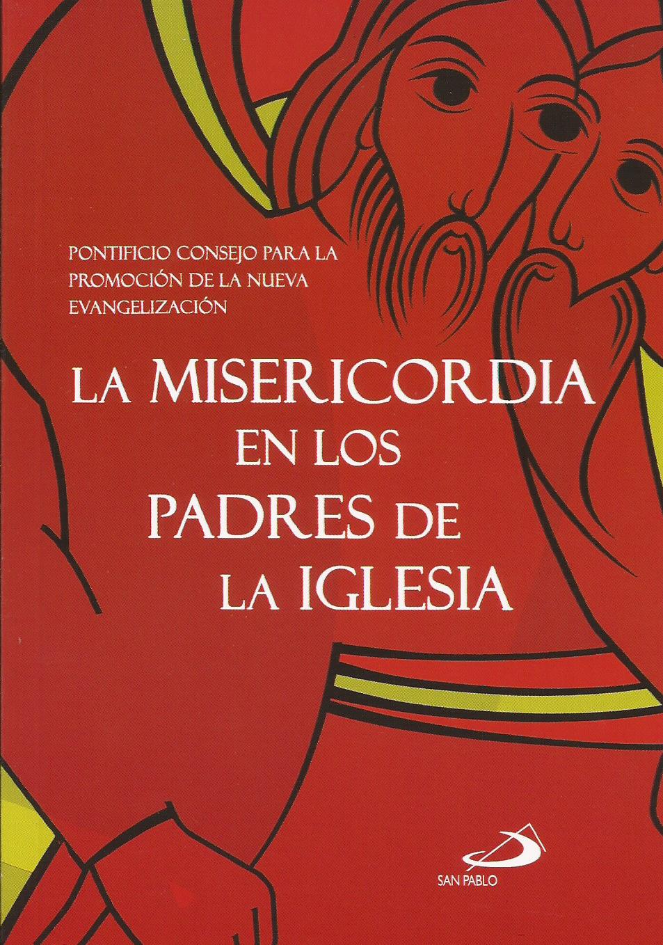 LA MISERICORDIA EN LOS PADRES DE LA IGLESIA