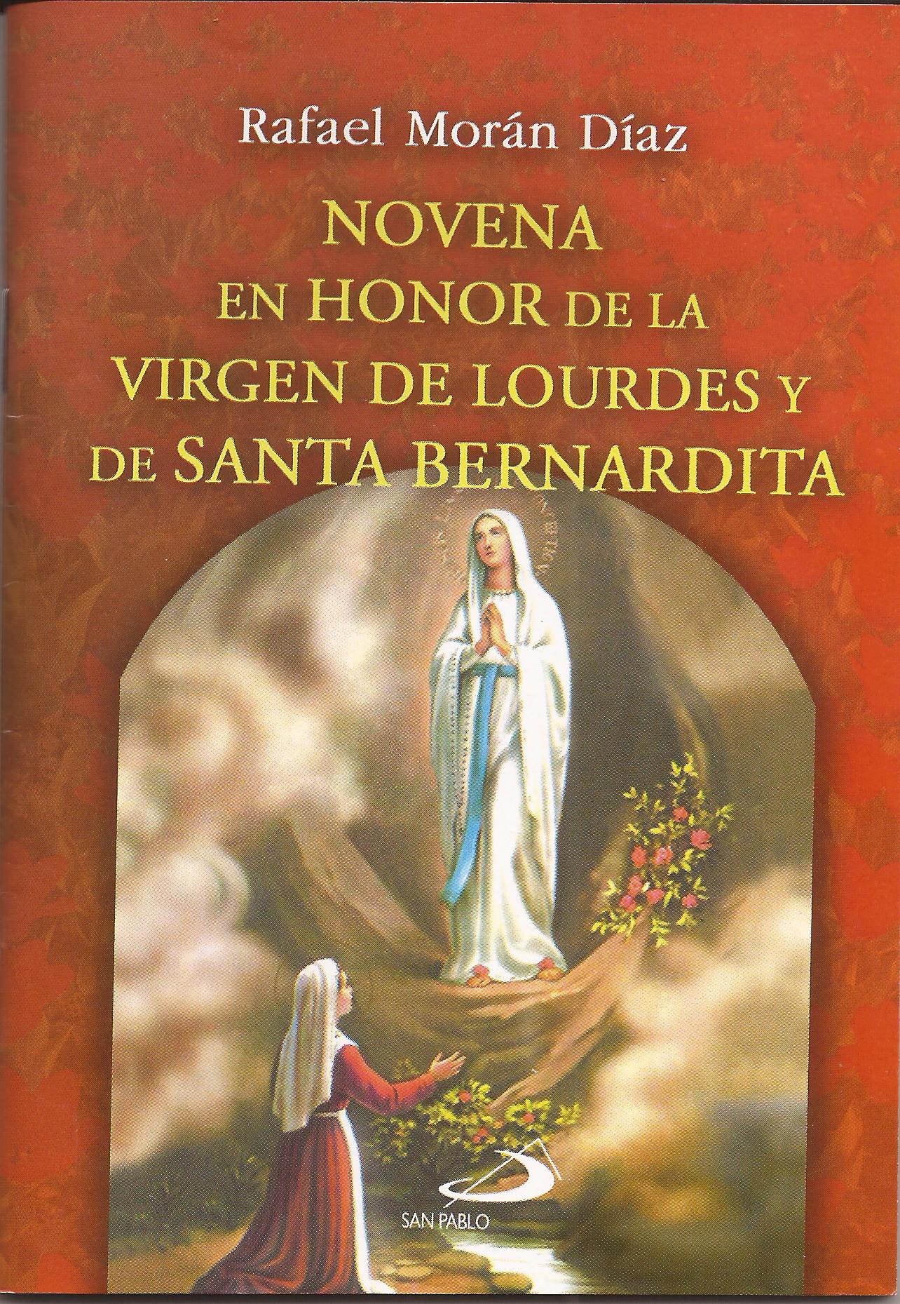 NOVENA EN HONOR DE LA VIRGEN DE LOURDES Y DE SANTA BERNARDITA