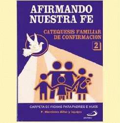 AFIRMANDO NUESTRA FE, 2 año (fichas para padres e hijos)