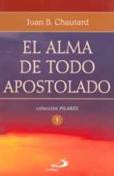 EL ALMA DE TODO APOSTOLADO