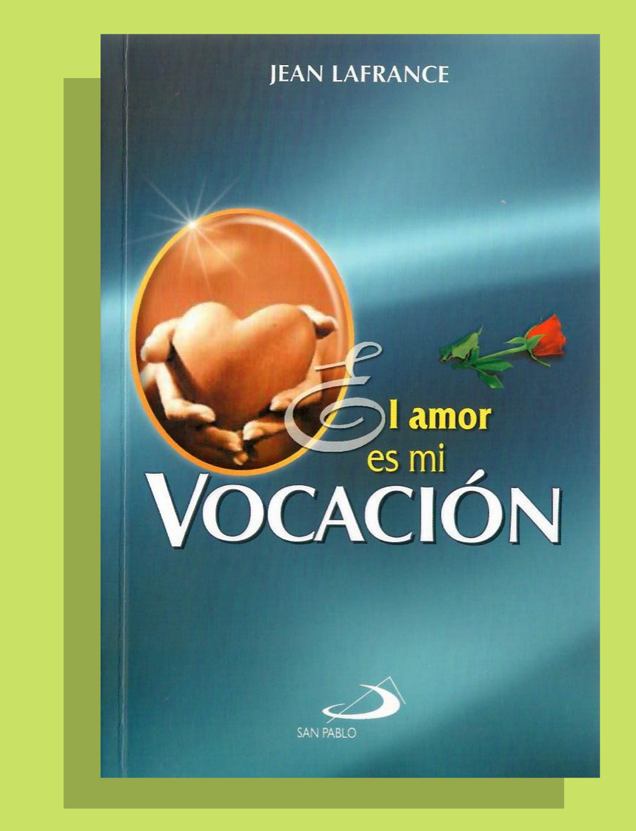 EL AMOR ES MI VOCACIÓN