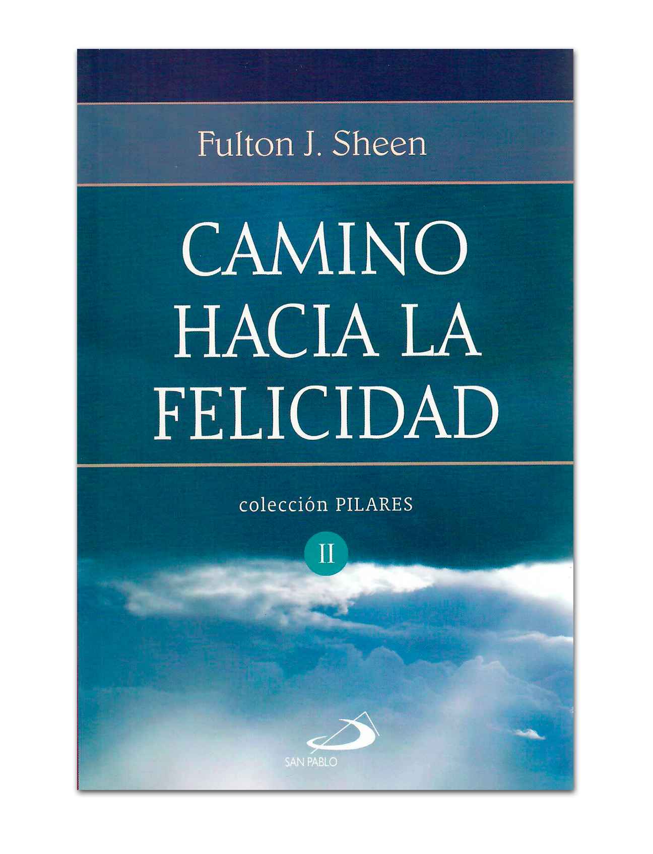 CAMINO HACIA LA FELICIDAD