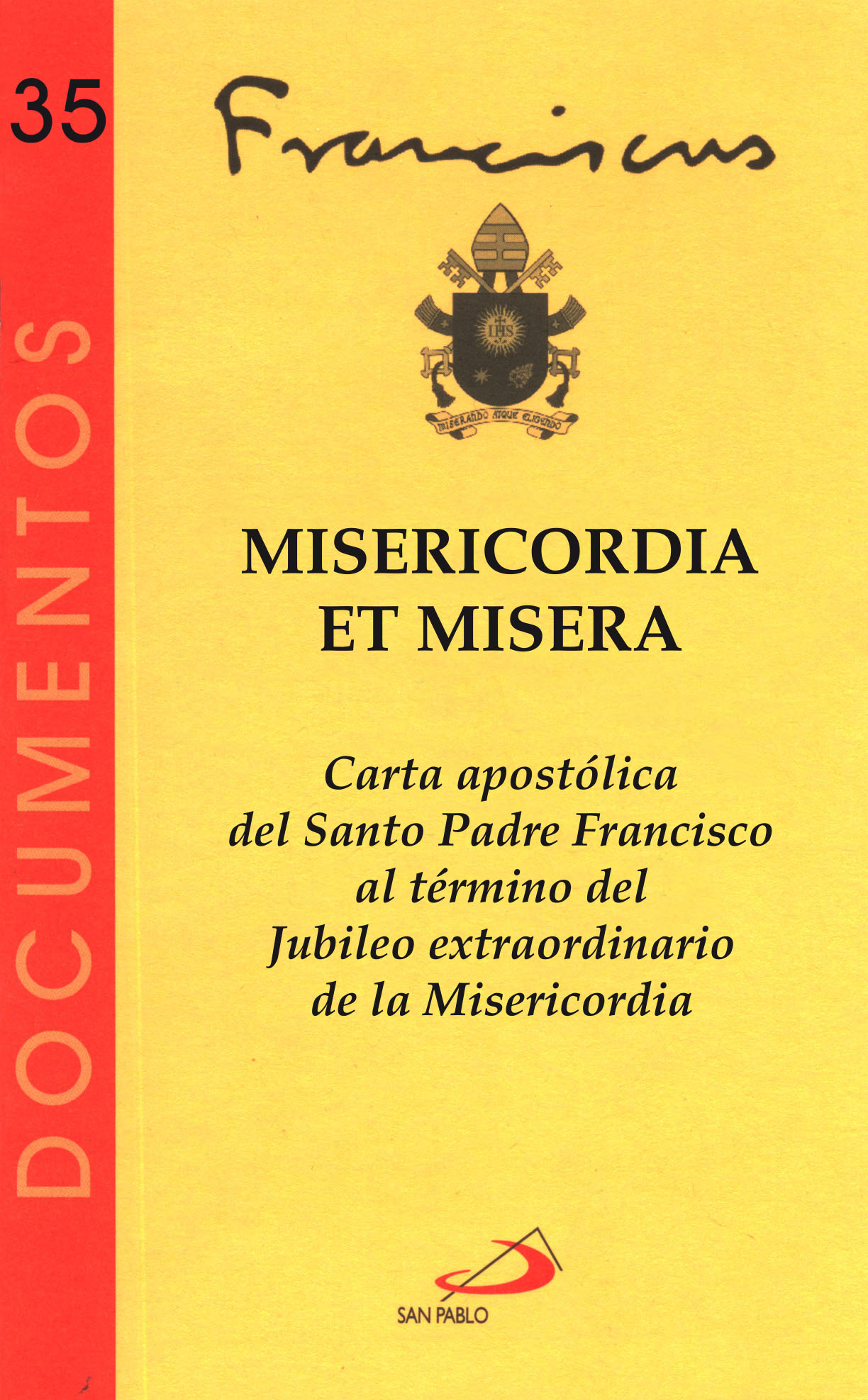 MISERICORDIA ET MISERA