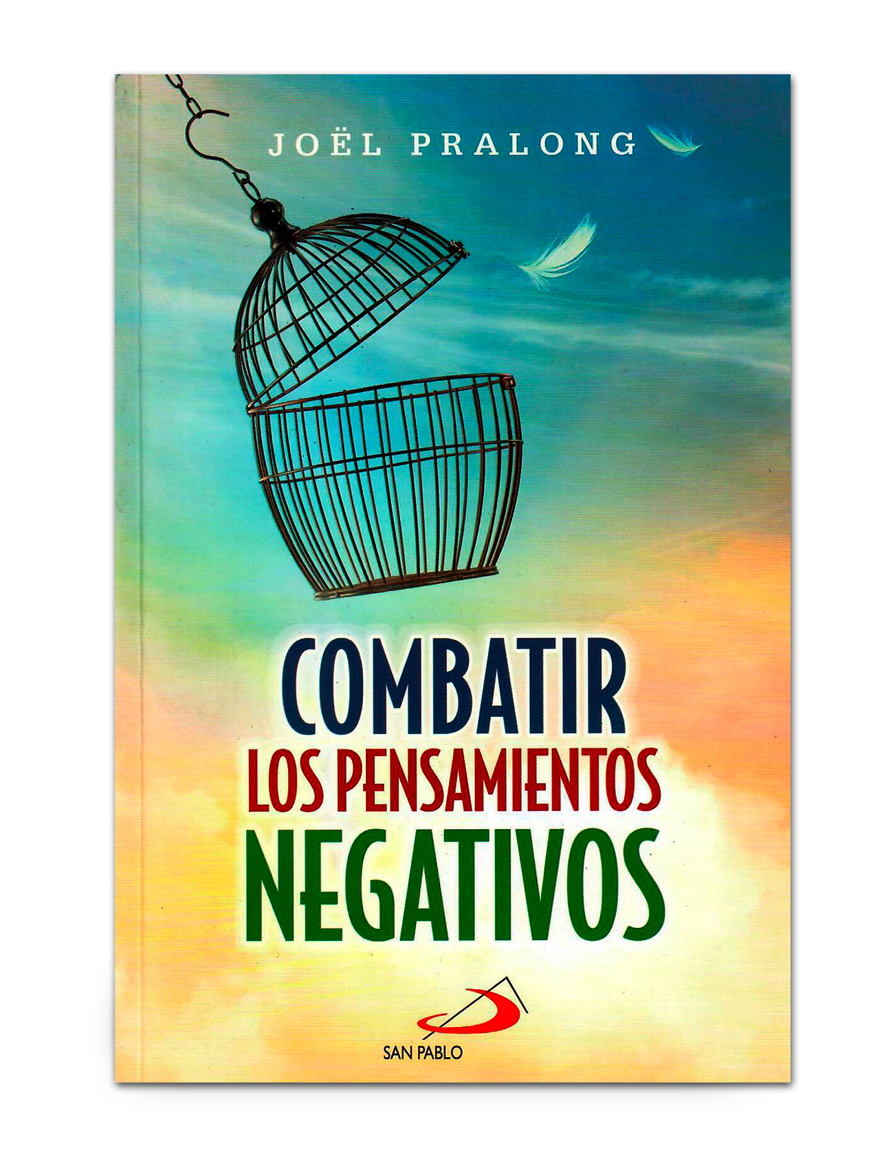 COMBATIR LOS PENSAMIENTOS NEGATIVOS