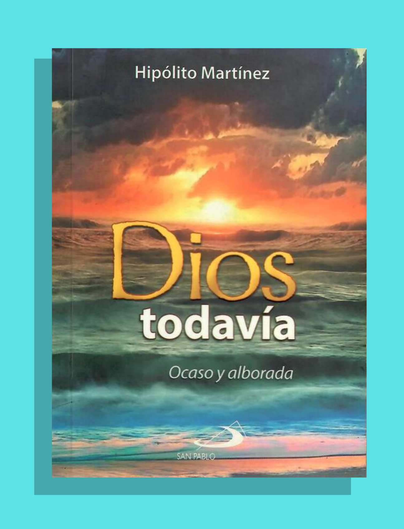 Dios todavía