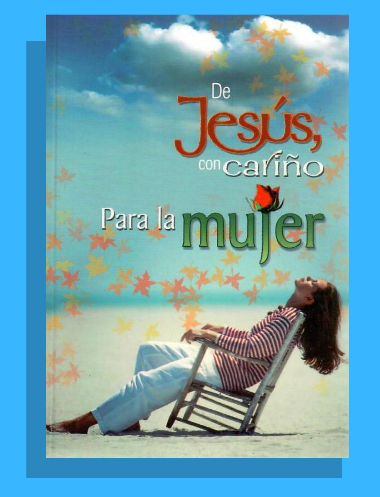 DE JESÚS CON CARIÑO PARA LA MUJER