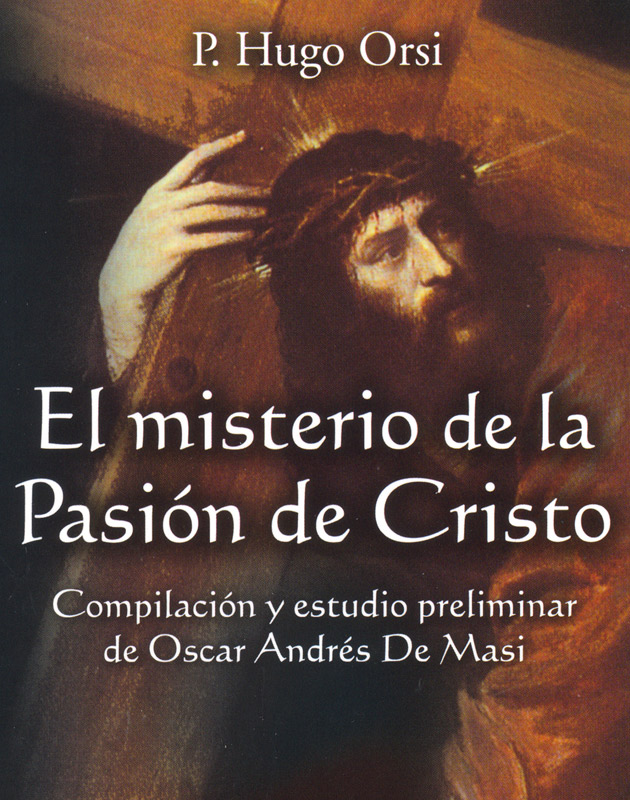 EL MISTERIO DE LA PASIÓN DE CRISTO