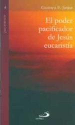 EL PODER PACIFICADOR DE JESÚS EUCARISTÍA