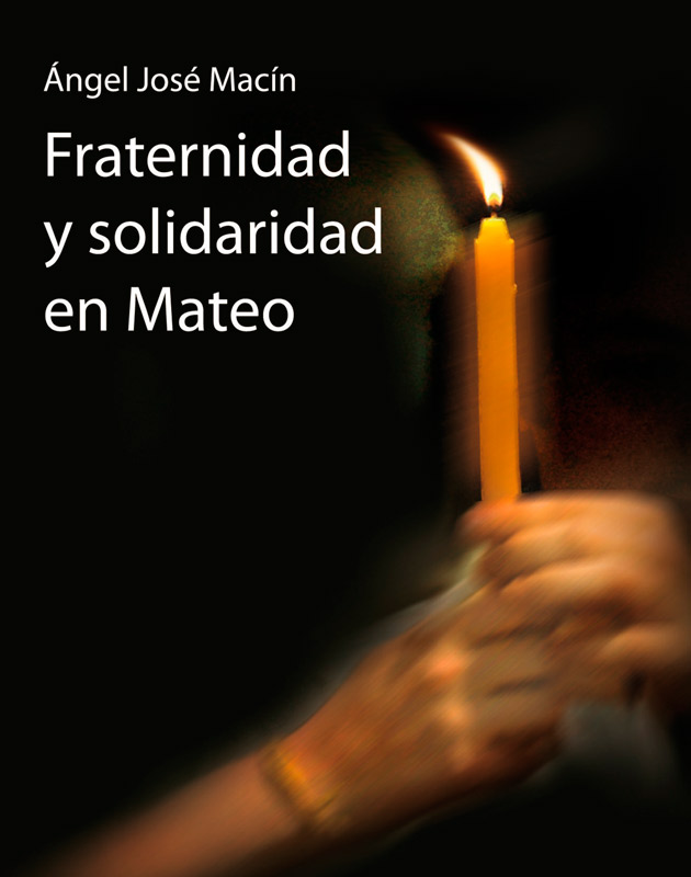FRATERNIDAD Y SOLIDARIDAD EN MATEO
