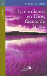 LA CONFIANZA EN DIOS FUENTE DE LA PAZ