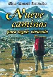 NUEVE CAMINOS PARA SEGUIR VIVIENDO