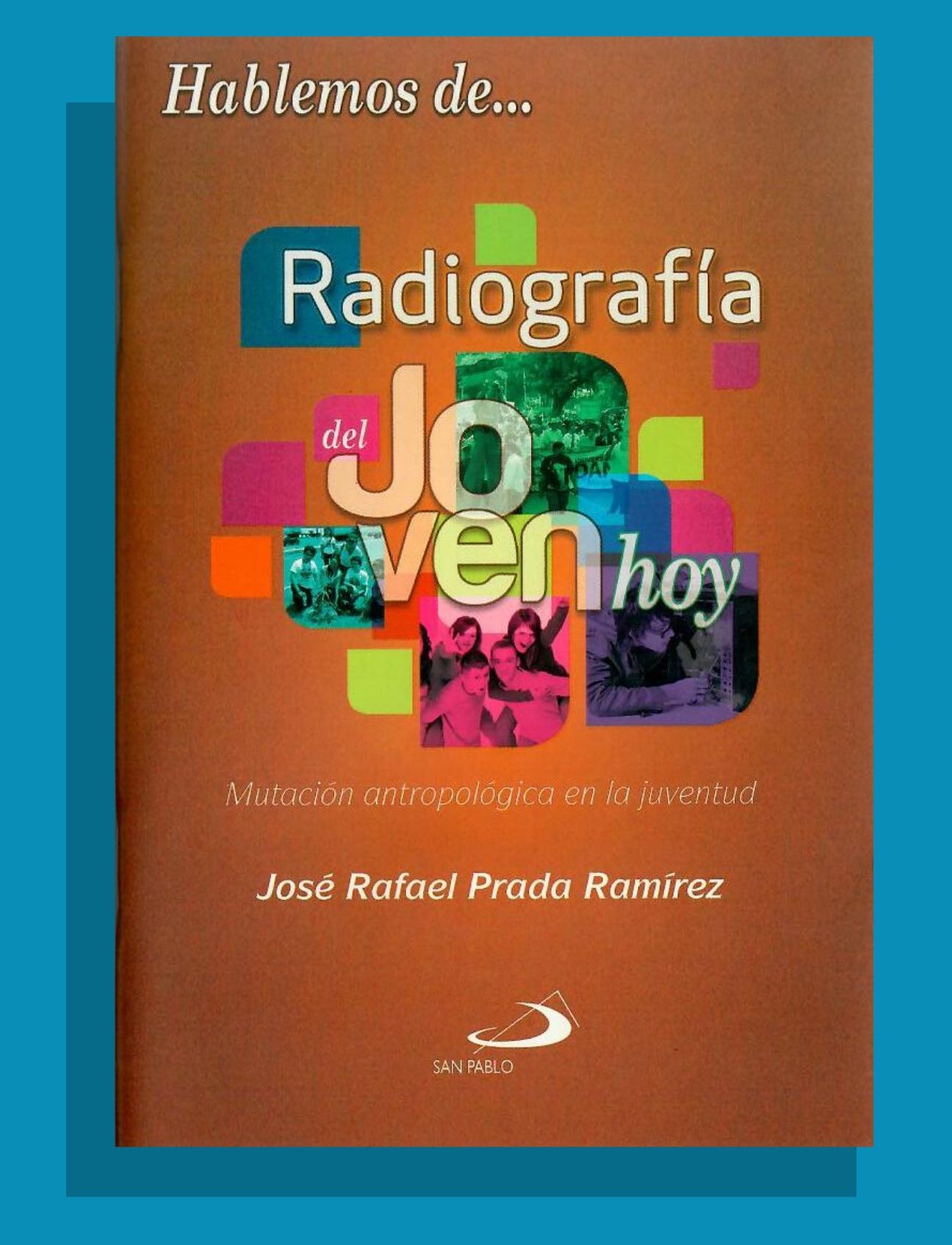 RADIOGRAFÍA DEL JOVEN HOY