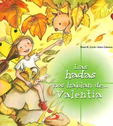 LAS HADAS NOS HABLAN DE VALENTÍA