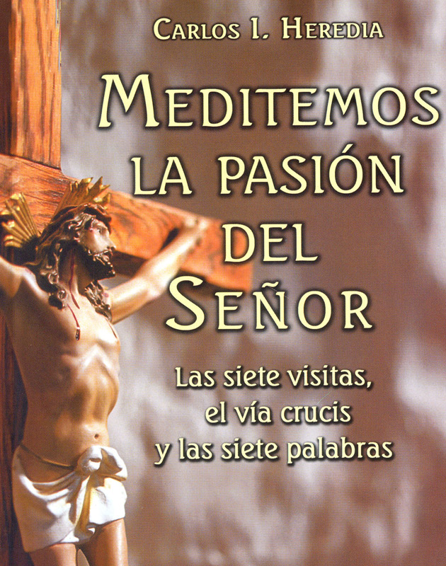 MEDITEMOS LA PASIÓN DEL SEÑOR